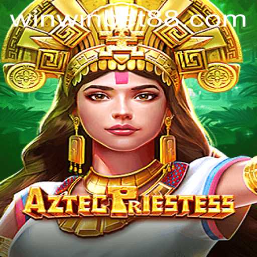 Exploring AztecPriestess: A Deep Dive into the Exciting World of WinWin.Bet's Latest Game
