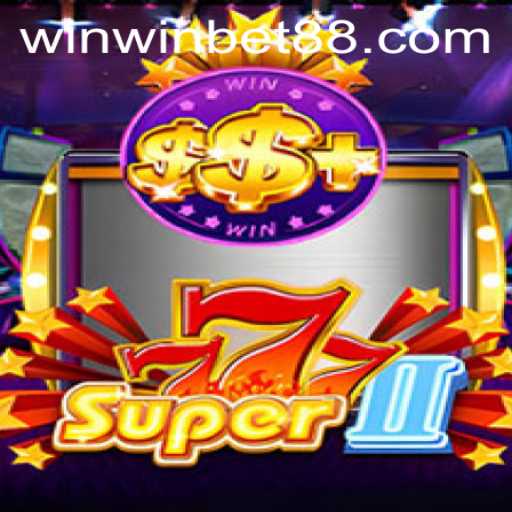 Exploring Super777II: A Thrilling Journey into the World of WinWin.Bet