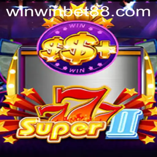 Exploring Super777II: A Thrilling Journey into the World of WinWin.Bet